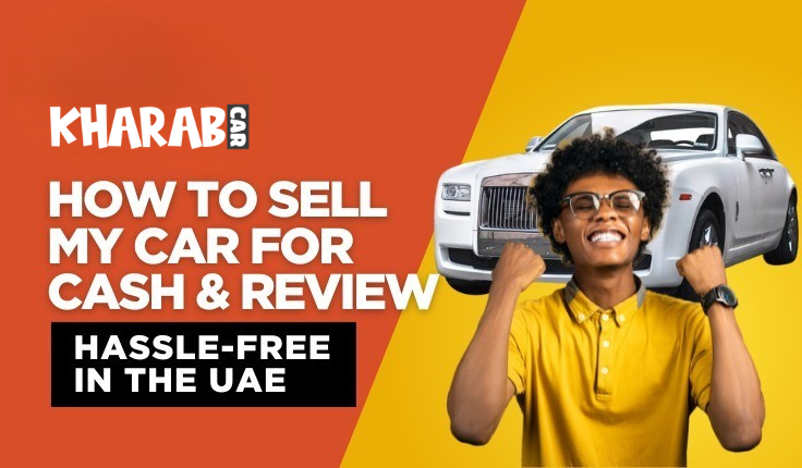 blogs/How-to-sell-my-car-for-cash-hassle-free-in-the-UAE.png